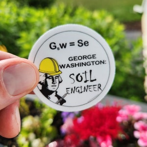 George Washington, Soil Engineer Sticker