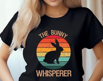 Retro Bunny Shirt, Rabbit Shirt, Bunny Whisperer, Funny Gift for Bunny Lover, Pet Bunny Owner Gift, Bunny Mom, Bunny Da, Bunny Shirt.