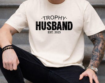 Trophy Husband Shirt, Gift For Him, Funny Husband Shirt, Gift From Wife, Anniversary Gift For Him, Gift For Husband, Anniversary Present