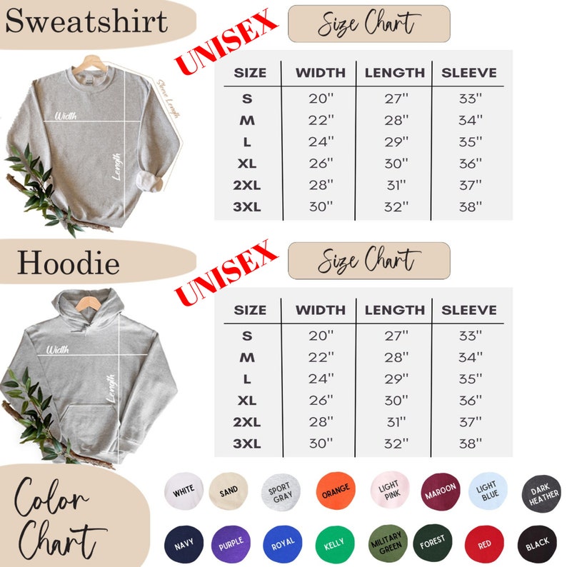 May include: Unisex size chart for sweatshirts and hoodies. The chart shows the width, length, and sleeve length in inches for sizes S, M, L, XL, 2XL, and 3XL. A color chart shows 16 different color options for the sweatshirts and hoodies.