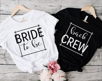 Bride To Be Shirt, Bach Crew Shirts, Bachelorette Crew Shirts, Wedding Shirt, Bride Party Shirt,bridesmaid shirt, Bachelorette Party Favorts