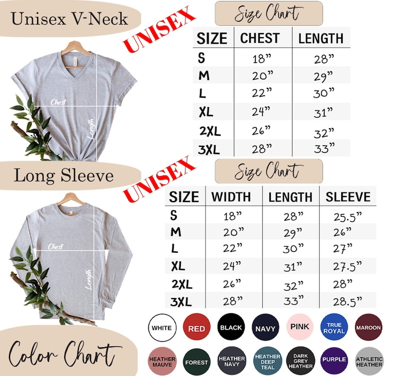 May include: Unisex V-neck and long sleeve t-shirt size chart with measurements in inches.  The chart includes sizes S, M, L, XL, 2XL, and 3XL.  The chart also includes a color chart with the following colors: white, red, black, navy, pink, true royal, maroon, heather mauve, forest, heather navy, heather deep teal, dark grey heather, purple, and athletic heather.