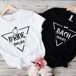 Bride and Boujee, Bach and Boozy, Bride Tshirts, Bachelorette Party, Wedding Gift, Bridesmaid Shirt, Bridal Shower, Engagement Party Shirts.