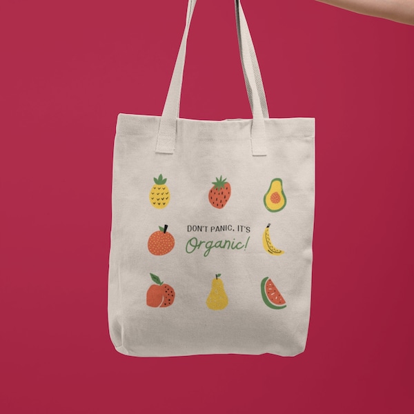 Don't Panic, It's Organic -  Canvas Tote Bag - Reusable Shopping Bag with Fruits and Veggies Design