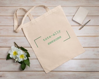 Borsa tote personalizzata "Tote-ally Awesome" - Opzione nome personalizzato disponibile!