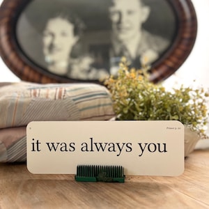 XL it was always you flash card - wedding shower - farmhouse decor - cottage love - anniversary