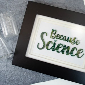 Omdat wetenschap printplaat kunst aan de muur, handgeschreven stijl, geekkunst, ingenieur cadeau, computerprogrammeur kunst, cadeau wetenschapsleraar