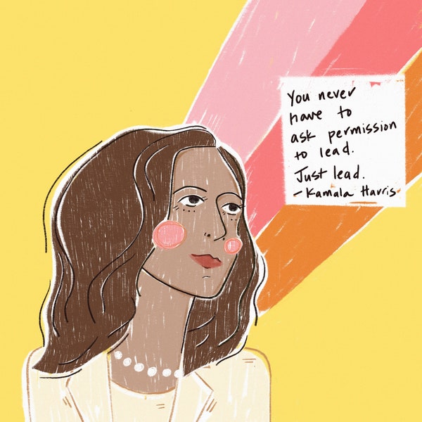 Kamala Harris ft. quote "You never have to ask permission to lead. Just lead." 3 sizes available