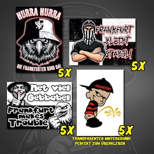 Könnte beinhalten: Eine Sammlung von fünf Aufklebern mit auffälligen Designs und Texten. Die Designs zeigen einen Adler mit Hut, eine Figur mit gestreifter Maske, eine urinierende Cartoonfigur und eine Joker-ähnliche Figur. Jedes Design enthält das Wort "Frankfurt" und weitere deutsche Sätze.