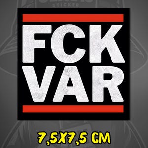 FCK VAR Sticker - Anti VAR, sticker for football fans, against video evidence