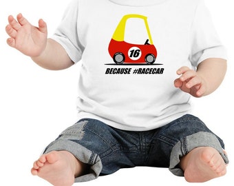 Parce que t-shirt pour bébé voiture de course, chemise voiture pour garçons, chemise pour garçons mignons, chemise pour filles mignonnes, chemise pour enfants drôle