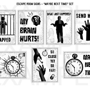 Escape Room Signs Maybe Next Time PDF Set of 7 For After Escape Room Adventure Photo Opp Did Not Escape in Time Printable File image 1