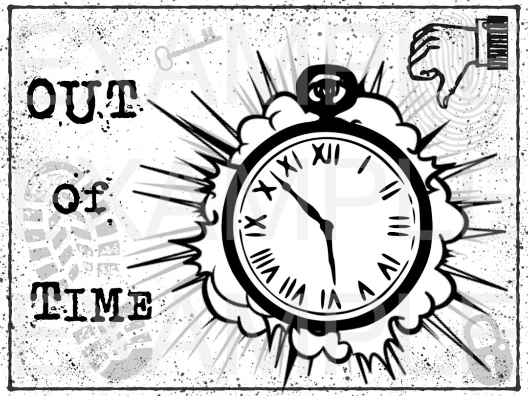 Escape Room Sign for Photo Opp out of Time JPG Out of the maybe Next