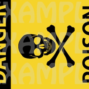 PDF: Danger POISON Sign - Halloween Sign Party Warning Caution Zone Silhouette Biohazard Skull Crossbones