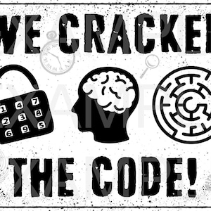 Escape Room Sign for Photo Opp &quot;We Cracked The Code&quot; JPG - Out of the &quot;We Did It&quot; Set (escaped in time)