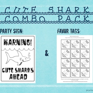 CUTE SHARK Combo Party Pack PDF: Shark Party Sign & Party Favor Tags Warning Cute Sharks Ahead sign and Thanks Chums tags image 1