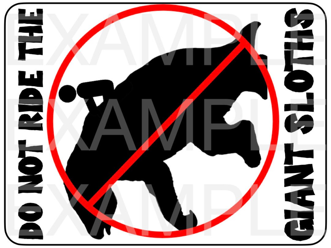 PDF: Do Not Ride the Giant Sloth Sign Themed Dinosaur - Etsy Finland