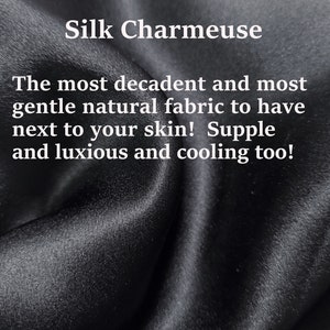 May include: Close-up of a black silk charmeuse fabric. The fabric is soft, smooth, and luxurious. The text "Silk Charmeuse" is at the top of the image. The text below reads: "The most decadent and most gentle natural fabric to have next to your skin! Supple and luxurious and cooling too!"
