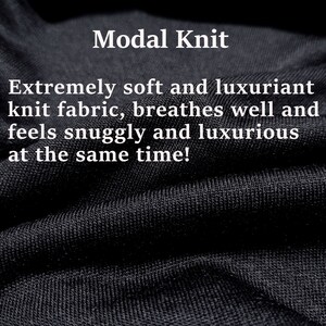 May include: Close-up of a black knit fabric with the text "Modal Knit" and a description of the fabric's softness, breathability, and luxurious feel.