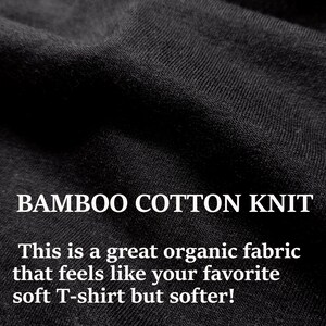 May include: Close-up of a black, soft, and textured fabric. The fabric is labeled "BAMBOO COTTON KNIT" and described as a great organic fabric that feels like your favorite soft T-shirt but softer!
