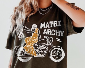 Matriarchy Shirt Comfort Colors® Time for Matriarchy Tee Radical Feminism Grunge Feminist AF Moto Edgy Progressive Shirt Women Empowerment