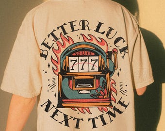 Volgende keer beter T-shirt Comfort Colors® Western Lucky-shirt traditionele tattoo Vintage 777-shirt Grunge Streetwear Yallternatief Esthetiek