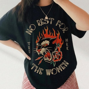 No Rest for The Women Tee Comfort Colors® Rad Feminist Tee Feminism Shirt Vintage Tattoo Style Girl Power Tee Womens Rights Activist Shirt Black