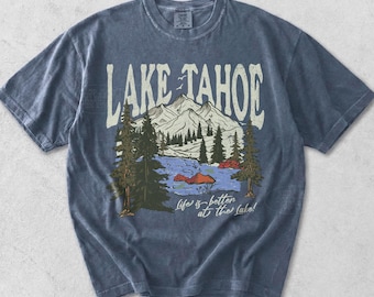 Lake Tahoe Shirt Comfort Colors® Vintage Tahoe Tee Thrift Nostalgia Old School Lake Tahoe Gift Granola Girl Lake Vacation Lake Tahoe Tshirt