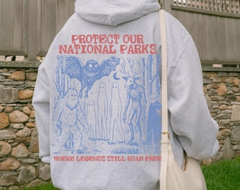 Cryptid National Parks Hoodie UNSX 90s Protect Our Parks Vintage Camping Hiking Sweatshirt Retro Wanderlust Shirt Fantasy Creatures Hoodie