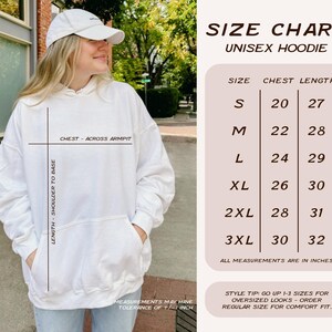 May include: A white hoodie with a front kangaroo pocket and a size chart graphic. The chart lists sizes S through 3XL with corresponding chest and length measurements in inches. Text includes SIZE CHART, UNISEX HOODIE, and measurement labels.