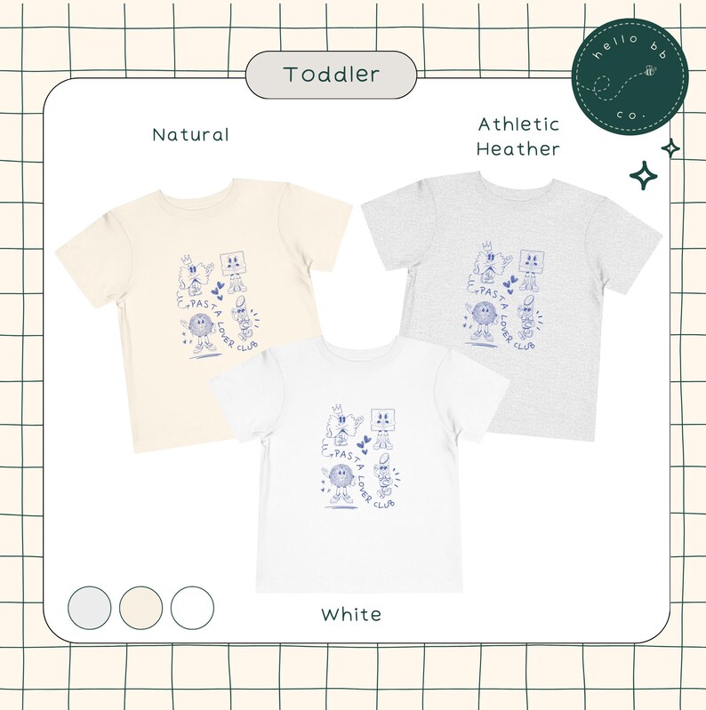 May include: Three toddler-sized t-shirts in white, natural, and athletic heather colors. Each shirt features a blue graphic of a cartoon character with the text "Pasta Lover Club".