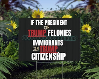 Satirical Immigration Yard Sign | Political Protest, Activism Decor