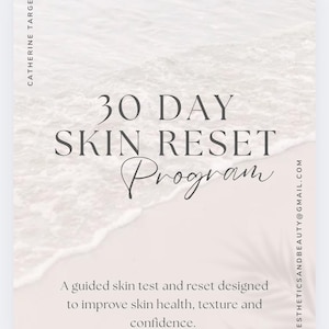 Puede incluir: Un cartel promocional de color crema con el texto "30 DAY SKIN RESET Program". El cartel incluye el texto "Una prueba y reinicio de la piel guiados diseñados para mejorar la salud, la textura y la confianza de la piel."