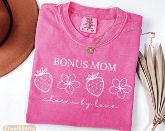 Bonus Mom Shirt, Bonus Mama Tee, Stepmom Gift, Comfort Colors Mother's Day Tshirt, Step Mom Birthday, Stepmother Gift Idea for Her Women