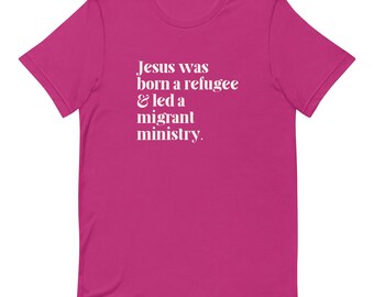 Camiseta unisex del Ministerio de Migrantes de Jesús, camiseta solidaria, justicia social, inmigración, pro inmigrantes, derechos humanos