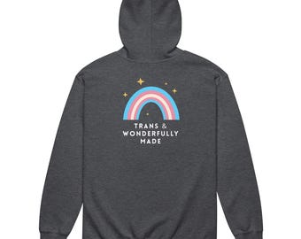 Trans And Wonderfully Made Zip Up Hoodie, Affirming Rainbow Design, LGBTQ+ Inclusive Sweatshirt, Empowering Trans Pride Jacket, Progressive