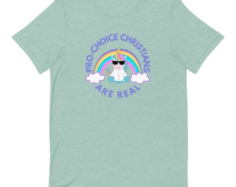 Abortion Rights | Prochoice Christians Are Real | Unisex T-Shirt | Women's Rights Tee | Reproductive Rights | Activism | Equal Rights