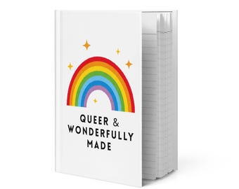 Queer & Wonderfully Made Hardcover Journal - LGBTQ+ Pride Rainbow Notebook - LGBTQIA - Gift for Gay Lesbian Trans Community