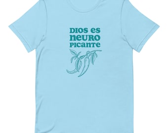 Dios es Neuro Picante | Neurodivergent | God is Neurospicy | Unisex Tee | Celebrate All Minds | ADHD | Autism | AudHD | Neurodiverse