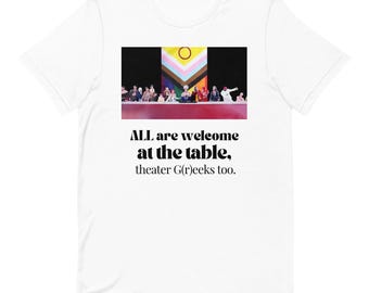 Todos son bienvenidos a la mesa, también los griegos del teatro / Camiseta unisex / Drag Queens / Apoya al Drag / Orgullo / LGBTQIA / El Drag es arte / Juegos Olímpicos