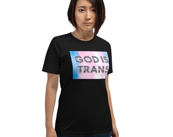 God is Trans T-Shirt | LGBTQIA+ | Trans Rights | Unisex | Cotton T-shirt | Trans Flag | Trans Pride | Transgender | Protect Trans Youth