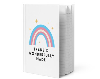 Trans And Wonderfully Made Hardcover Matte Journal, Affirming Rainbow Design, LGBTQ+ Inclusive Notebook, Empowering Trans Pride Diary