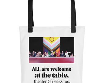 Todos son bienvenidos en la mesa, Theatre G(r)eeks también / Drag Queens / Support Drag / Pride / LGBTQIA / LGBTQ / Drag is Art / Bolsa de tela