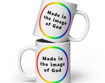 Made In The Image Of God Mug, Affirming Rainbow Design, LGBTQ+ Inclusive Faith Coffee Cup, Pride Identity Drinkware, Progressive Faith