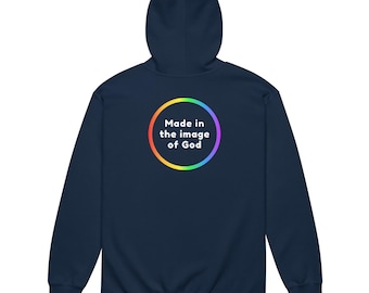 Made In The Image Of God Zip Hoodie, Affirming Rainbow Design, LGBTQ+ Inclusive Faith Sweatshirt, Pride Identity Jacket, Progressive Faith