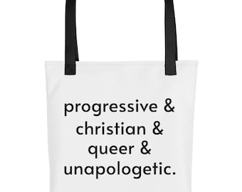 Progressive and Christian and Queer and Unapologetic | Tote Bag | Pride | Queer | Lesbian | Gay | Trans | Non-Binary | Queer Gifts