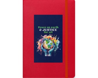 Paz en la Tierra y Justicia para Todos / Cuaderno encuadernado en tapa dura / Justicia Social / Derechos Humanos / Igualdad / Activista / Igualdad de Derechos