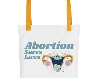Abortion Rights Tote | Abortion Saves Lives | Tote Bag | Reproductive Rights | Pro-Choice | Prochoice | My Body My Choice