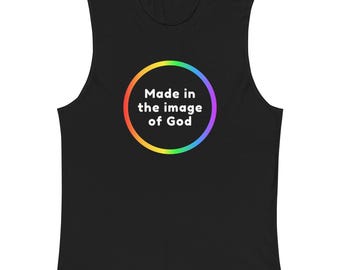 Made In The Image Of God Unisex Tank, Affirming Rainbow Circle Design, LGBTQ+ Inclusive Sleeveless Shirt, Pride Faith Top, Queer Pride