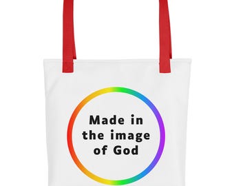 Made in the Image of God Rainbow Tote Bag - LGBTQ+ Pride Bag - Ally Tote - LGBTQIA+ Gift
